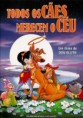 TODOS OS CÃES MERECEM O CÉU