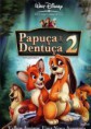 PAPUÇA E DENTUÇA 2
